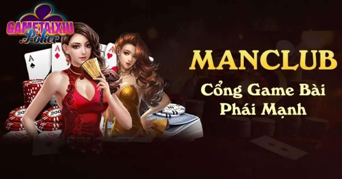 Manclub - Giới Thiệu Cổng Game Đẳng Cấp Hàng Đầu Châu Á